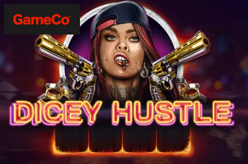 Dicey Hustle
